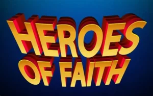 Do You Know Your Heroes of Faith in CAC
